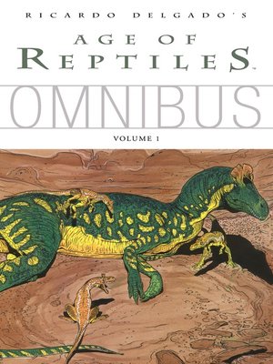 cover image of Age of Reptiles (1993), Omnibus Volume 1